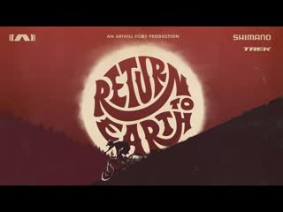 Return to earth