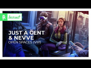 Just a gent amp nevve open spaces vip monstercat release