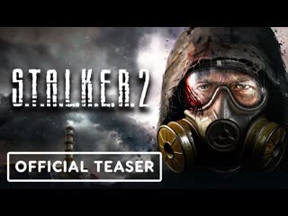 Stalker 2 official inengine gameplay teaser