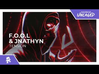 Fool amp jnathyn tension monstercat release