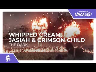 Whipped cream jasiah amp crimson child the dark monstercat official music video