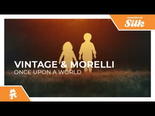 Vintage amp morelli once upon a world monstercat release