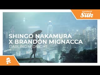 Shingo nakamura x brandon mignacca darling midnight monstercat release