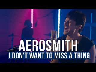 Radio tapok aerosmith i dont want to miss a thing на русском radio tapok дмитрий колдун