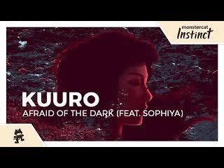 Kuuro afraid of the dark feat sophiya official lyric video