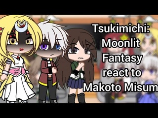 Ate indai mix tv hero party and the goddess react to makoto misumi tsukimichi moonlit fantasy gacha gcrv