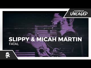 Slippy amp micah martin fatal monstercat lyric video