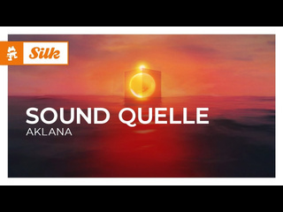 Sound quelle aklana monstercat release