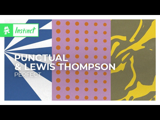 Punctual amp lewis thompson perfect monstercat release