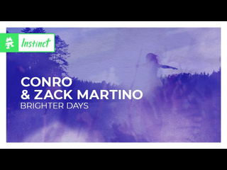 Conro amp zack martino brighter days monstercat lyric video