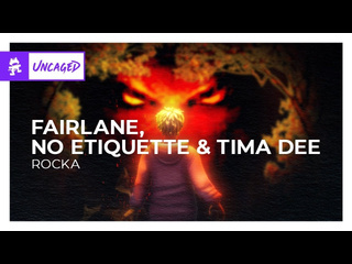 Fairlane no etiquette amp tima dee rocka monstercat release