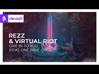 Rezz amp virtual riot give in to you feat one true god monstercat release