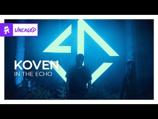 Koven in the echo monstercat release