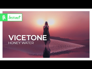 Vicetone honey water monstercat release