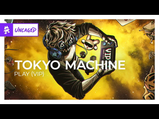 Tokyo machine play vip monstercat release