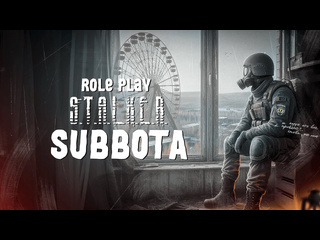 Subbota roleplay капитан семихвостов оксоп 6 dayz stalker rp